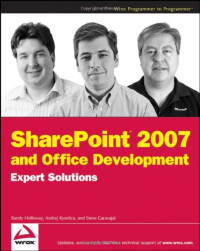 Randy Holloway, Andrej Kyselica, Steve Caravajal — SharePoint 2007 and Office Development Expert Solutions