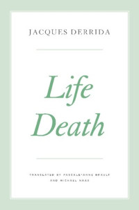 Jacques Derrida — Life Death