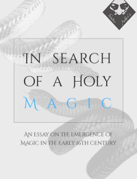 Frater Acher — In Search of a Holy Magic