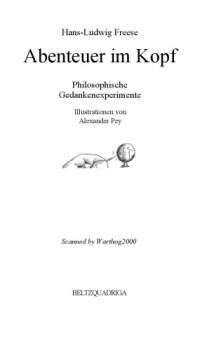 Hans-Ludwig Freese — Abenteuer im Kopf. Philosophische Gedankenexperimente