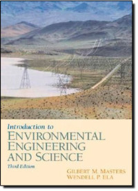 Gilbert M. Masters, Wendell P. Ela — Introduction to Environmental Engineering and Science