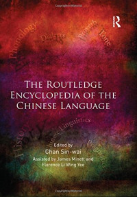 Chan Sin-Wai — The Routledge Encyclopedia of the Chinese Language