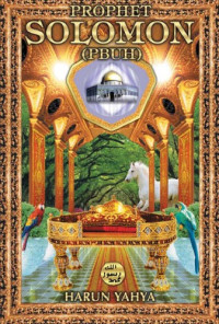 Harun Yahya — Prophet Solomon (pbuh)