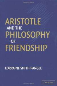 Lorraine Smith Pangle — Aristotle and the Philosophy of Friendship