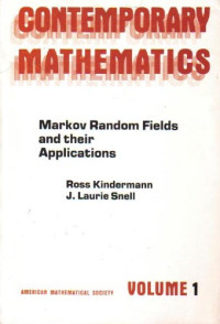 Ross Kindermann — Markov Random Fields and Their Applications