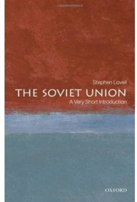 Stephen Lovell — The Soviet Union: A Very Short Introduction (Very Short Introductions)
