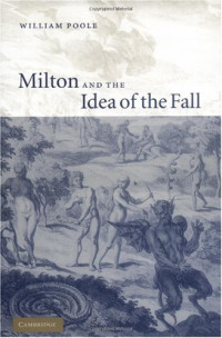 William Poole — Milton and the Idea of the Fall