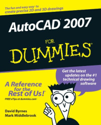 David Byrnes, Mark Middlebrook — AutoCAD 2007 For Dummies (For Dummies (Computer Tech))