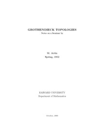 Michael Artin — Grothendieck topologies: Notes on a seminar. Spring, 1962