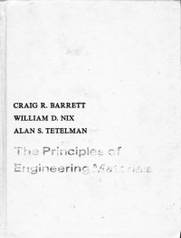 Craig R. Barrett, William D. Nix, Alan S. Tetelman — The principles of engineering materials