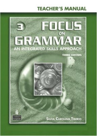 Silvia Carolina Tiberio — Focus on Grammar 3 - Teacher's Manual