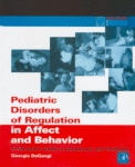 Georgia DeGangi, PhD (Auth.) — Pediatric Disorders of Regulation in Affect and Behavior. A Therapist's Guide to Assessment and Treatment