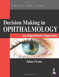 Johan Zwaan — Decision Making in Ophthalmology: An Algorithmic Approach