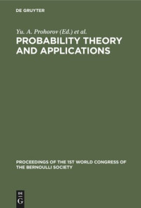 — Vol. 1 Probability Theory and Applications