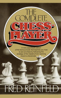 Fred Reinfeld — Reinfeld On The End-Game in Chess