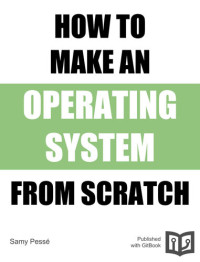 it-ebooks — How to make an Operating System