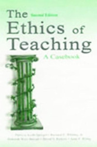 Patricia Keith-Spiegel, Jr. Whitley Bernard E., Deborah Ware Balogh, David V. Perkins, Arno F. Wittig — The Ethics of Teaching: A Casebook