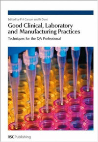 P. Carson, P. Carson; N. Dent — Good Clinical, Laboratory and Manufacturing Practices:: Techniques for the QA Professional