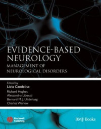 Livia Candelise, Richard Hughes, Alessandro Liberati, Bernard M. J. Uitdehaag, Charles Warlow — Evidence-based neurology: management of neurological disorders