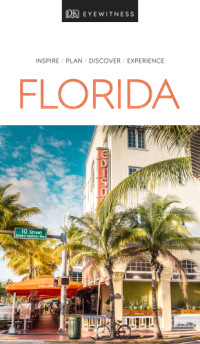 Dorling Kindersley Publishing Staff — Florida - Dk Eyewitness Travel Guide