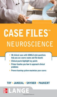 Eugene C. Toy, Rahul Jandial, Evan Y. Snyder — Case Files: Neuroscience (Case Files)
