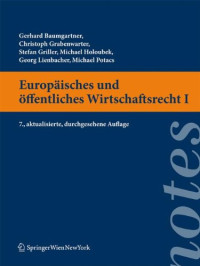 Gerhard Baumgartner, Christoph Grabenwarter, Stefan Griller, Michael Holoubek, Georg Lienbacher, Michael Potacs — Europäisches und öffentliches Wirtschaftsrecht I. 7. Auflage