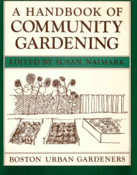 Susan Naimark; Susan Naimark — A Handbook of Community Gardening