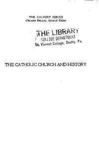 Hilaire Belloc — The Catholic Church and History