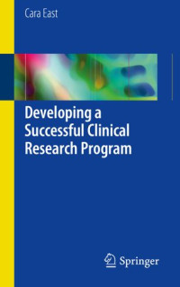 Cara East — Developing a Successful Clinical Research Program