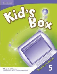Williams Mellanie, Nixon Caroline. — Kid's Box 5 Teacher's book