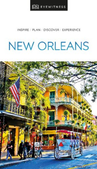 DK Travel — DK Eyewitness Travel Guide New Orleans