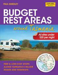 Smedley, Paul — Budget Rest Areas around Tasmania