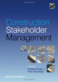 Ezekiel Chinyio, Paul Olomolaiye — Construction Stakeholder Management