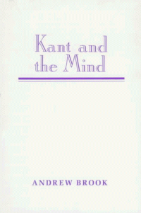 Andrew Brook — Kant and the Mind