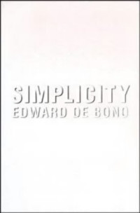 Edward De Bono — Simplicity
