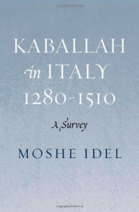 Moshe Idel — Kabbalah in Italy, 1280-1510: A Survey