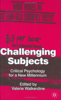 Valerie Walkerdine — Challenging Subjects - Critical Psychology for a New Millennium