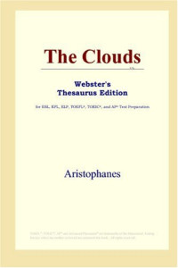 Aristophanes — The Clouds (Webster's Thesaurus Edition)