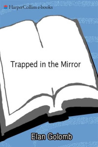 Elan Golomb — Trapped in the Mirror: Adult Children of Narcissists in Their Struggle for Self