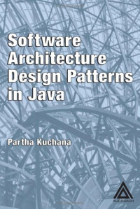 Partha Kuchana — Software Architecture Design Patterns in Java