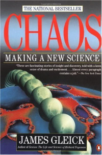 James Gleick — Chaos. Making a new science