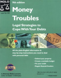 Robin Leonard — Money Troubles - Legal Strategies to Cope With Your Debts