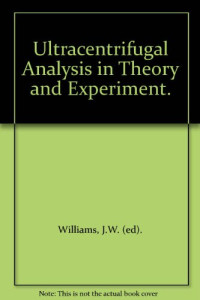 J. W. Williams (Auth.) — Ultracentrifugation of Macromolecules. Modern Topics