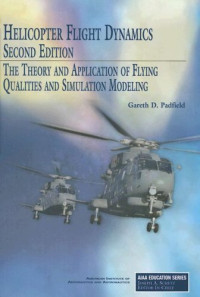 G. Padfield — Helicopter Flight Dynamics (Aiaa Education Series)