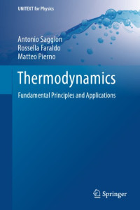Antonio Saggion, Rossella Faraldo, Matteo Pierno — Thermodynamics - Fundamental Principles and Applications