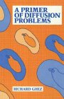 Richard Ghez — A primer of diffusion problems