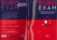Szabó Péter — Euroexam : angol középfokú nyelvvizsga : gyakorlófeladatok : B2