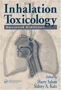 Salem Harry, Sidney A. Katz — Inhalation Toxicology, Second Edition