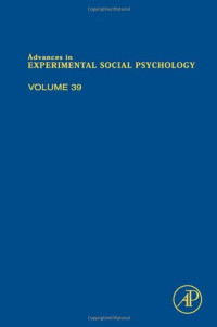 Mark P. Zanna (Editors) — Advances in Experimental Social Psychology 39