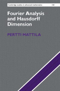 Pertti Mattila — Fourier Analysis and Hausdorff Dimension